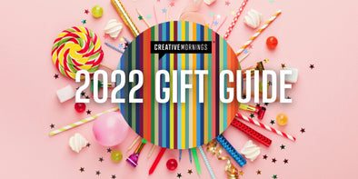 CreativeMornings 2022 Gift Guide