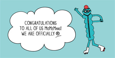 Congratulations to The MoMeMans®