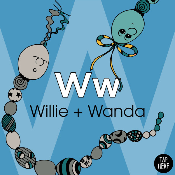 The Letter W: Willie + Wanda