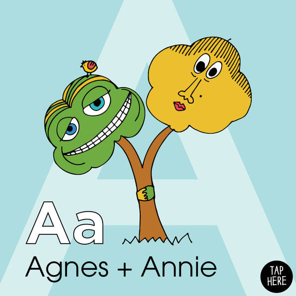 The Letter A: Annie + Agnes