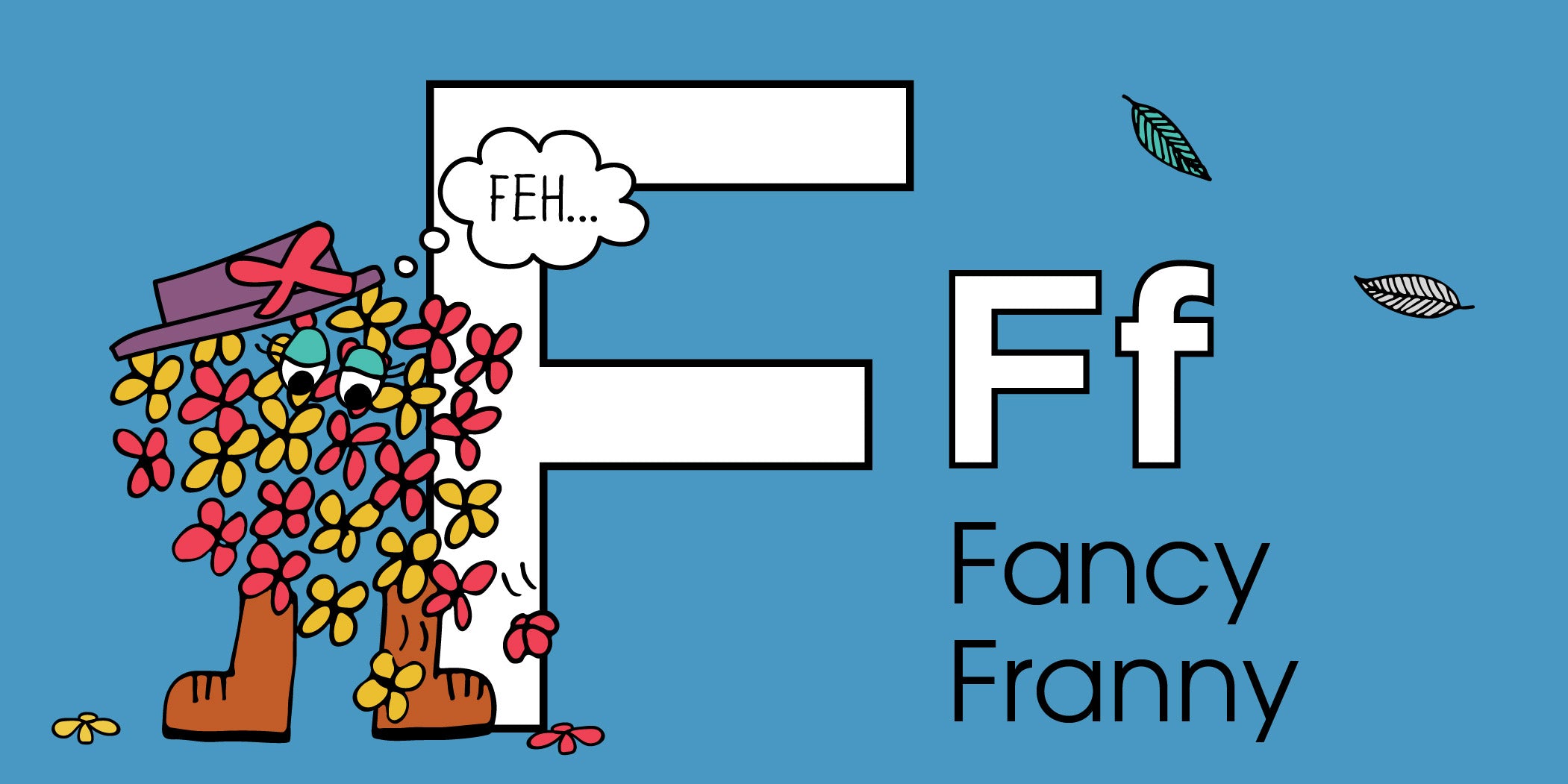 The Letter F: Fancy Franny