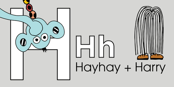 The Letter H: Hayhay + Harry