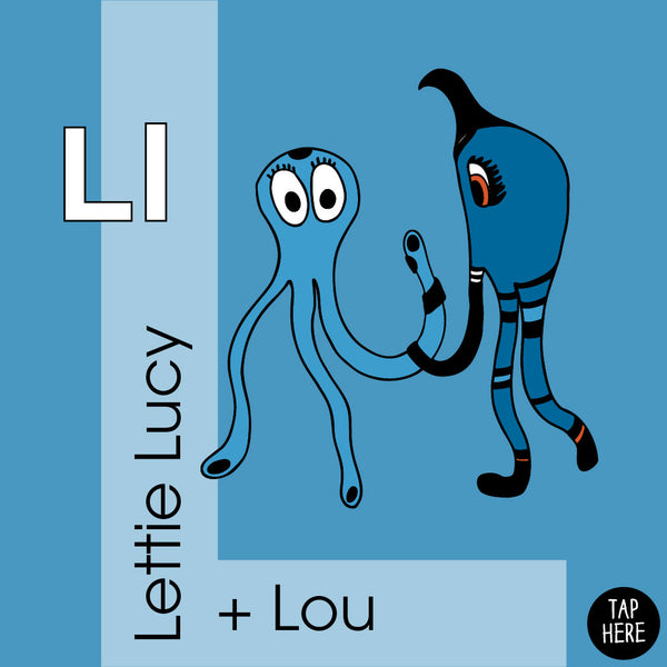 Letter L: Lettie Lucy + Lou