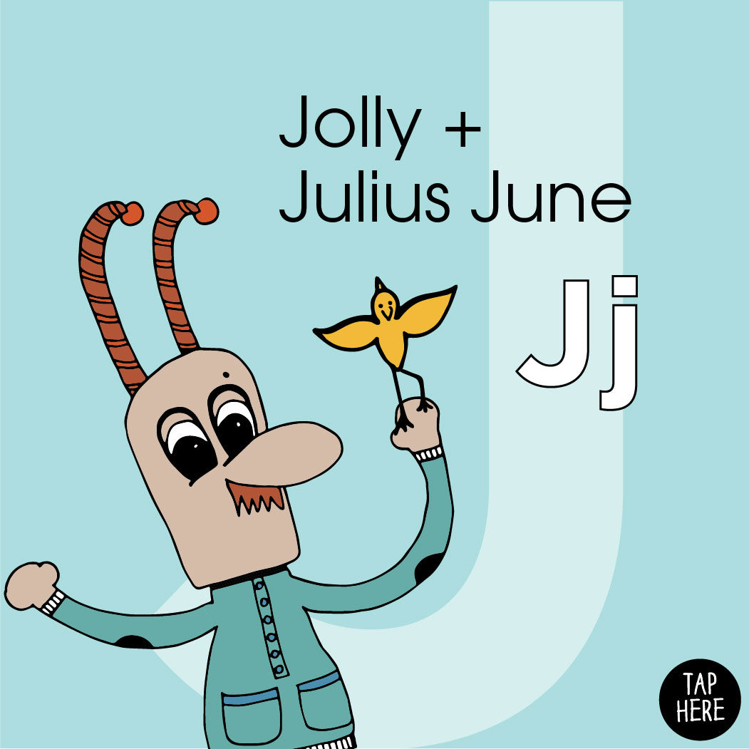 The Letter J: Jolly + Julius June