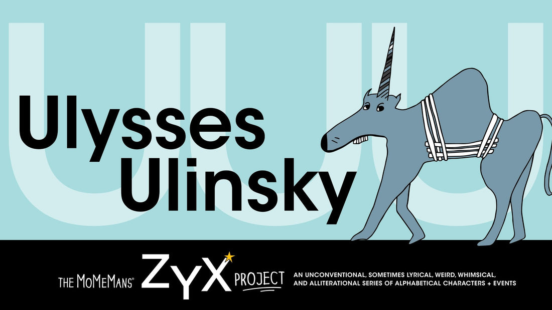 ZYX Project Letter U: Ulysses Ulinsky by Monica Escobar Allen | themomemans.com Learning the ABCs for Babies and Toddlers