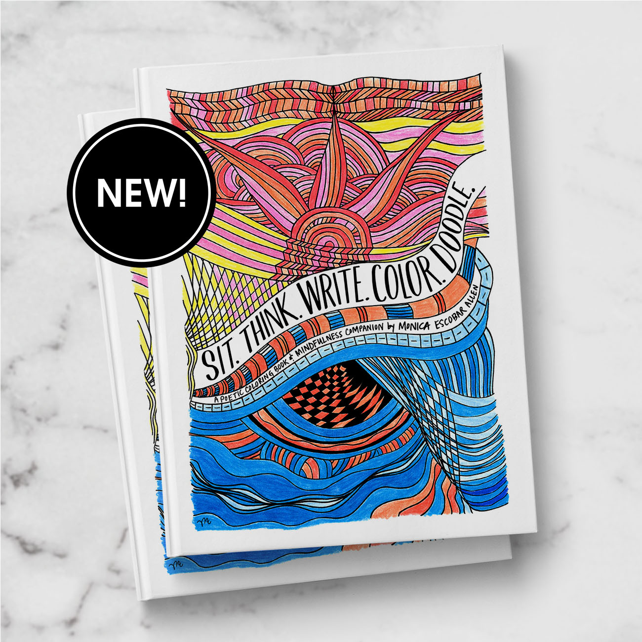 Sit. Think. Write. Color. Doodle. A Poetic Coloring Book & Mindfulness Companion by Monica Escobar Allen | themomemans.com