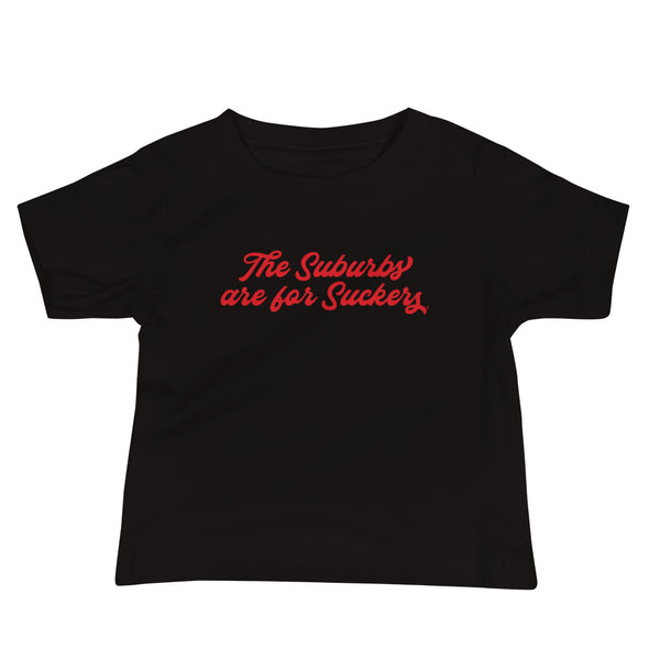 The Suburbs are for Suckers Baby Tee, white | themomemans.com by Monica Escobar Allen