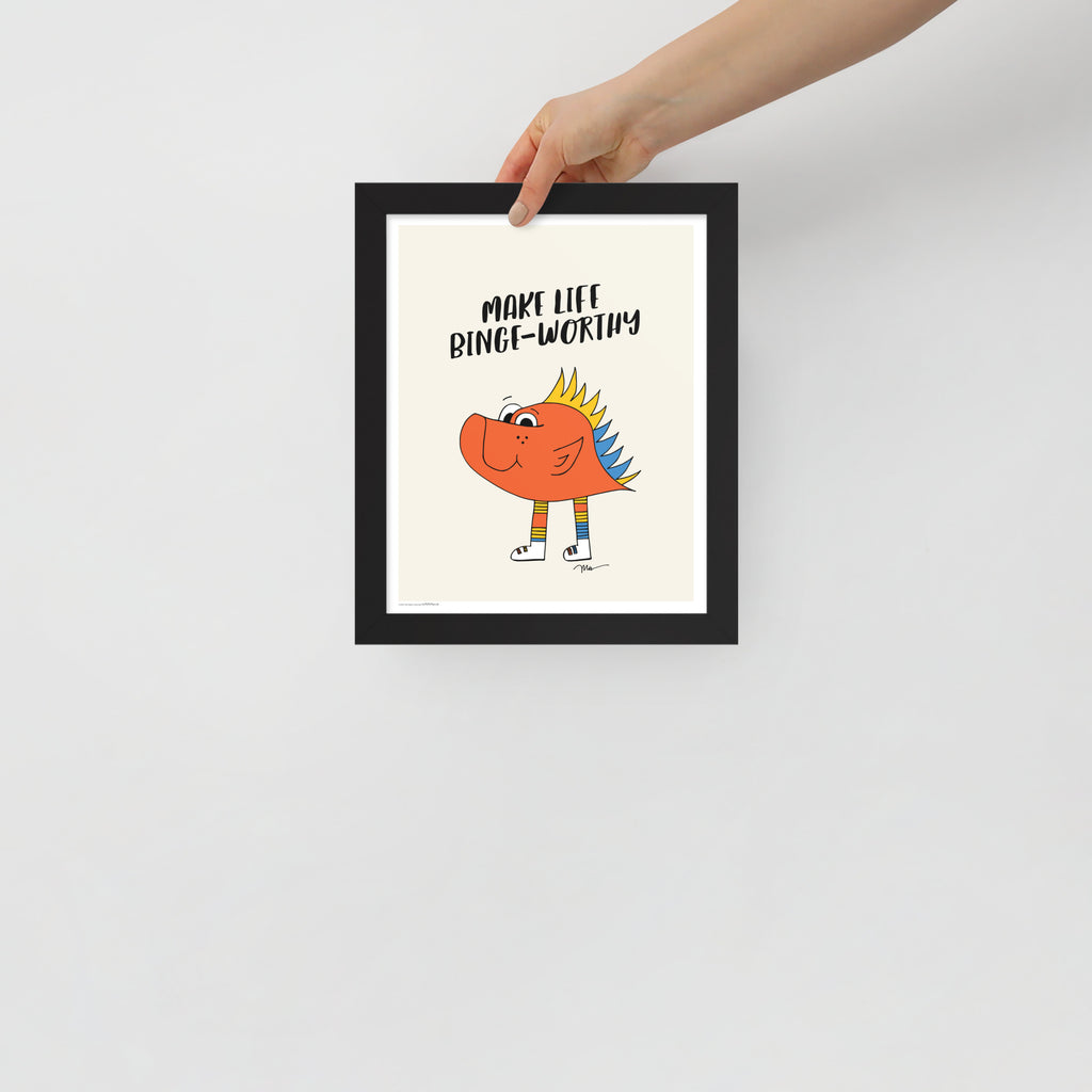 Make Life Binge-Worthy 8x10 Print by Monica Escobar Allen | themomemans.com