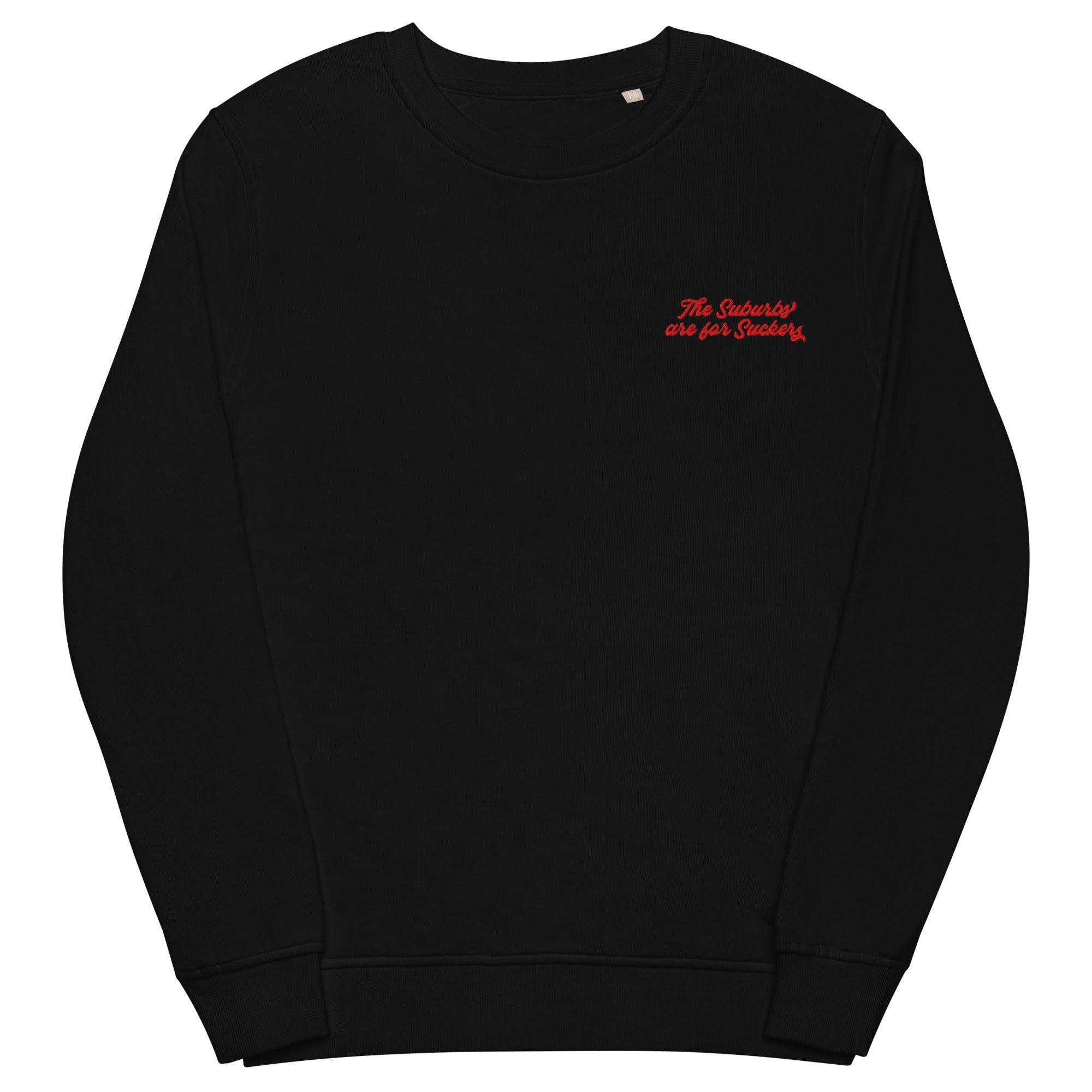 The Suburbs are for Suckers Unisex Organic Cotton French Terry Sweatshirt | themomemans.com