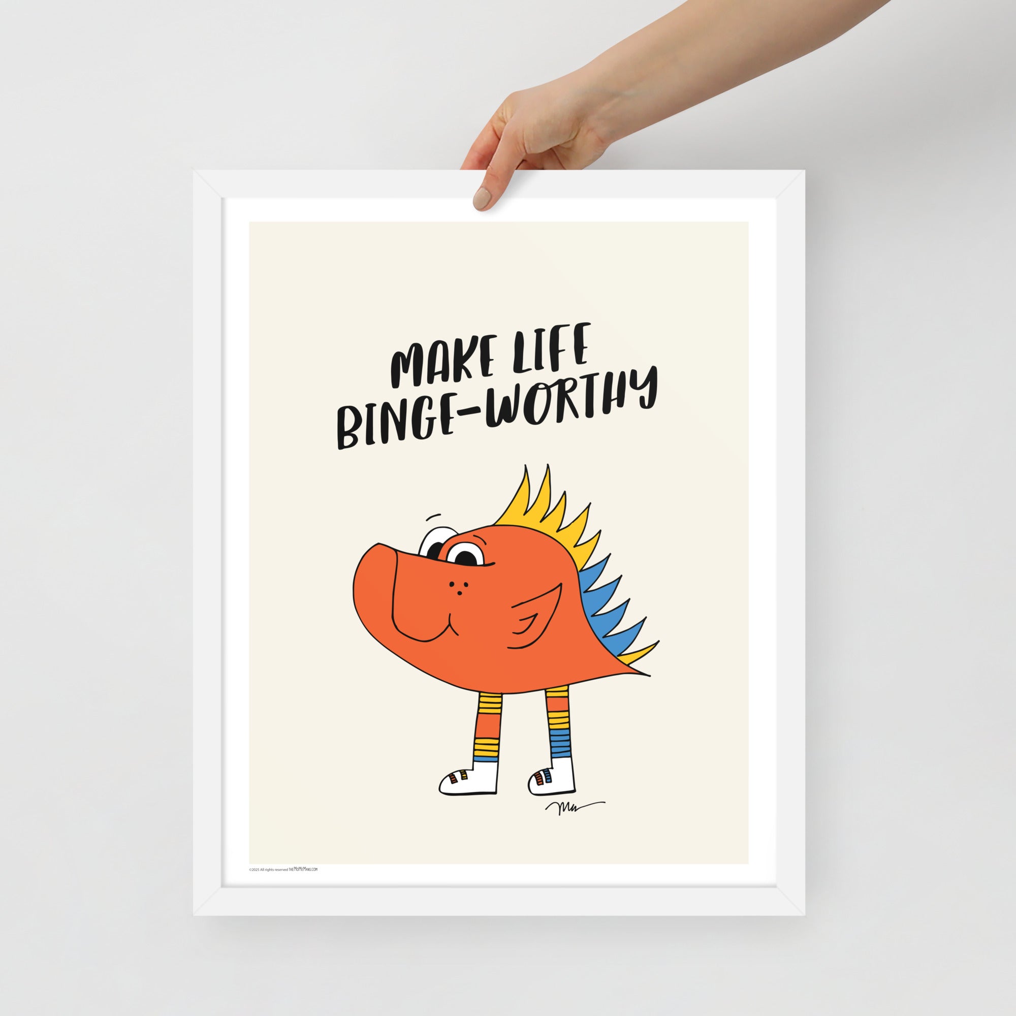 Make Life Binge-Worthy 16x20 Print White Frame by Monica Escobar Allen | themomemans.com