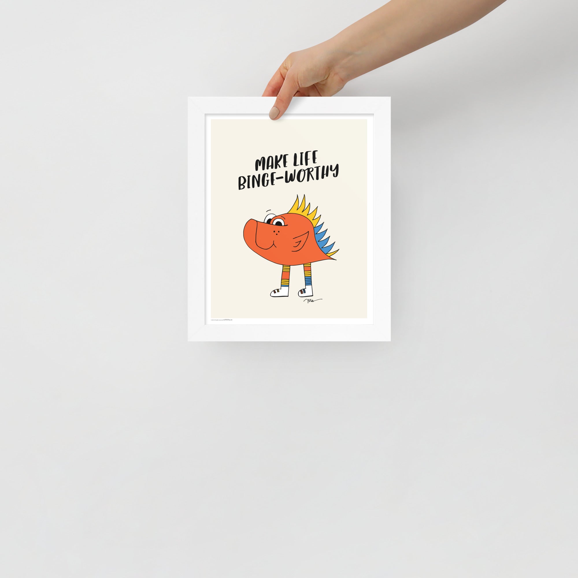 Make Life Binge-Worthy 8x10 Print White Frame by Monica Escobar Allen | themomemans.com