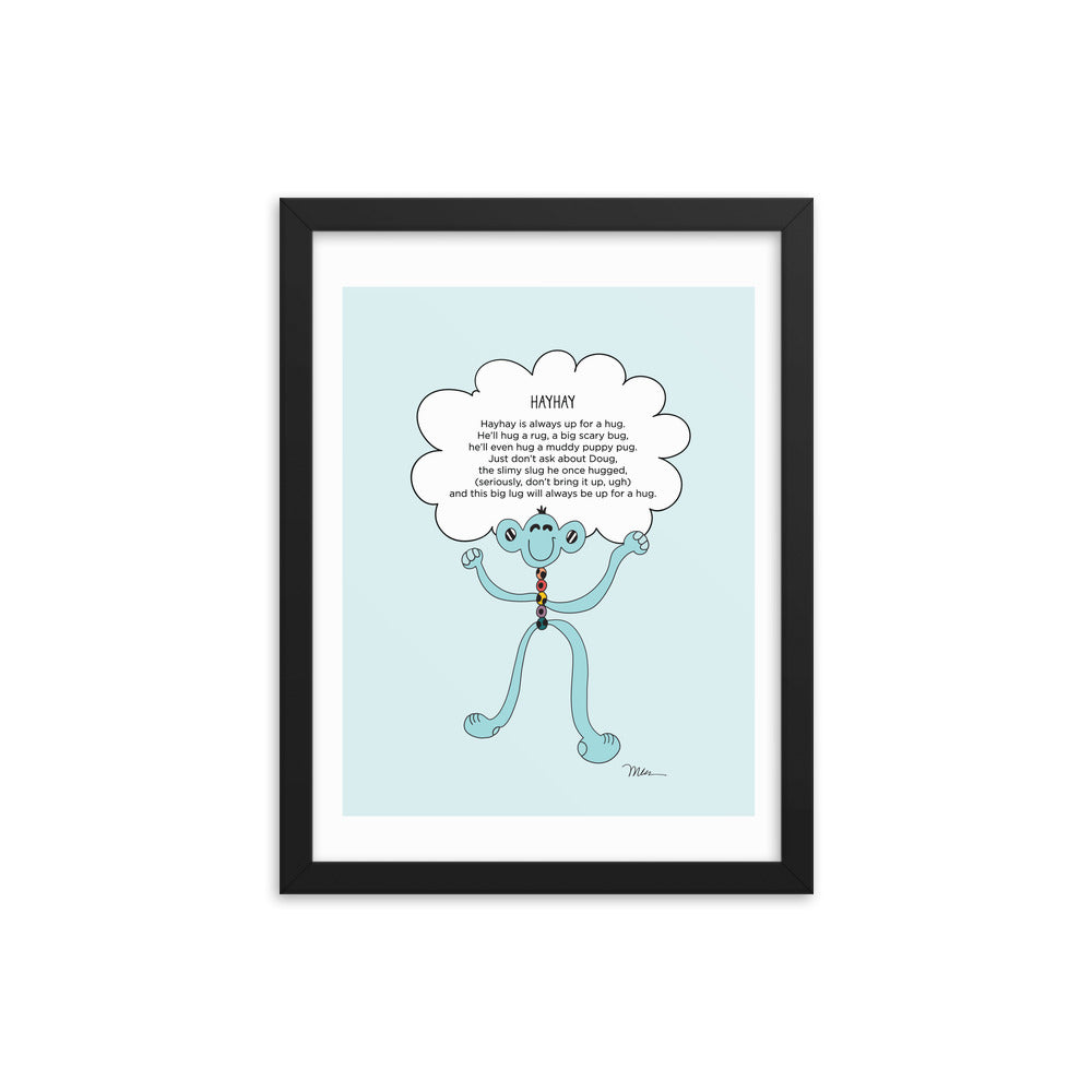 The MoMeMans® Hayhay Print by Monica Escobar Allen. This guy really likes to hug.