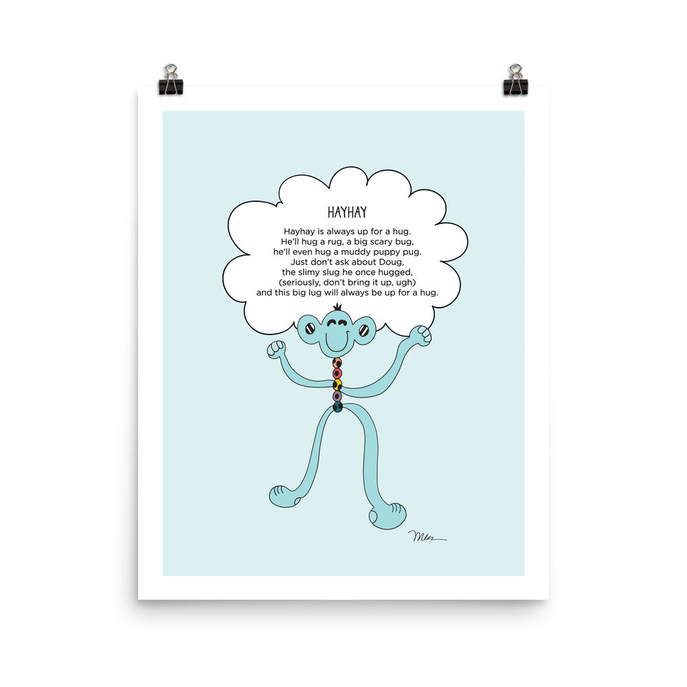 The MoMeMans® Hayhay Print by Monica Escobar Allen. This guy really likes to hug.