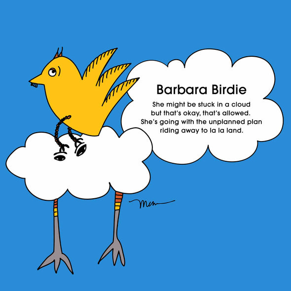 Barbara Birdie by Monica Escobar Allen | themomemans.com Free spirits aren't flighty. They've just found their way to happy.
