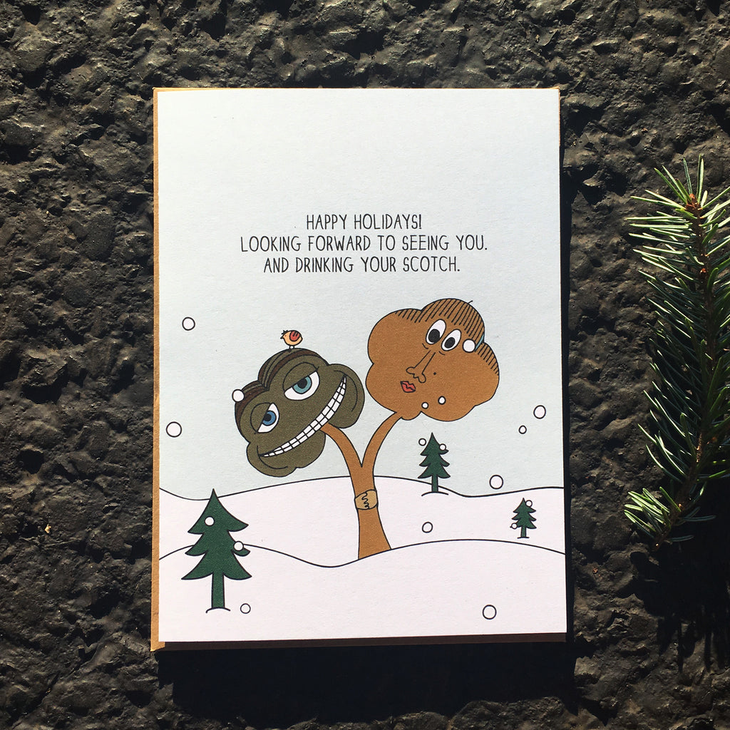 Looking forward to seeing you and drinking your Scotch. Holiday Cards from The MoMeMans™ by Monica Escobar Allen.