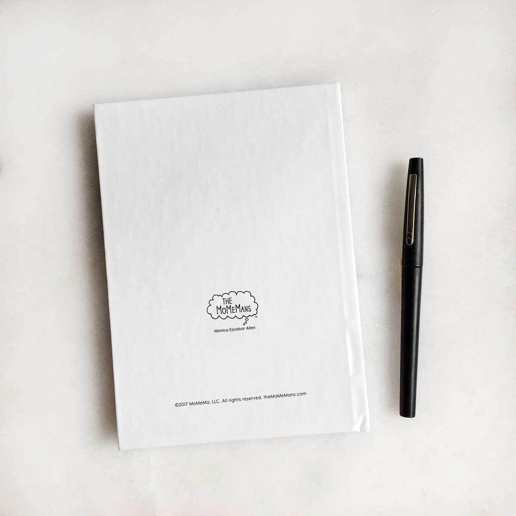 The Struggle is Real Journal. The MoMeMans® by Monica Escobar Allen.