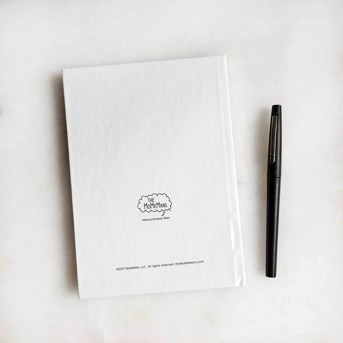 The Struggle is Real Journal. The MoMeMans® by Monica Escobar Allen.