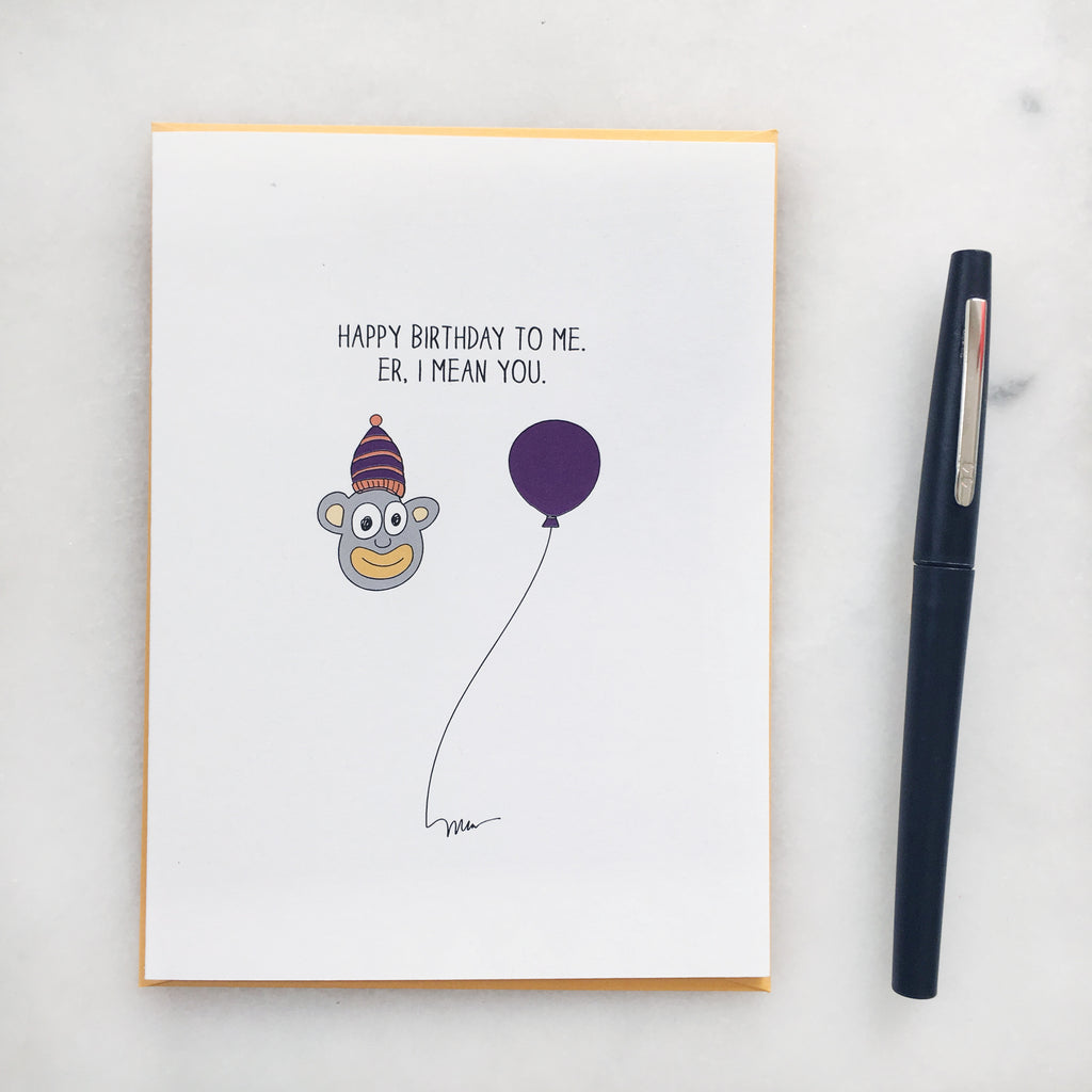 Happy Birthday to Me. Er, I Mean You. from The MoMeMans™ by Monica Escobar Allen