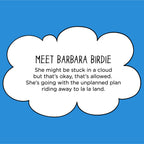 Barbara Birdie goes with the flow. The MoMeMans® by Monica Escobar Allen.